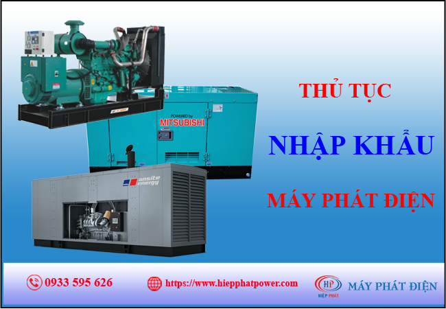 Thủ thục nhập khẩu máy phát điện 